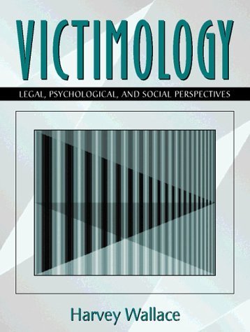 Beispielbild fr Victimology : Legal, Psychological, and Social Perspectives zum Verkauf von Better World Books