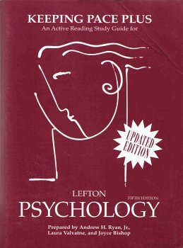 Keeping Pace Plus: An Active Reading Study Guide for Lefton Psychology (9780205191895) by Andrew H Ryan; Laura Valvatne; Joyce Bishop