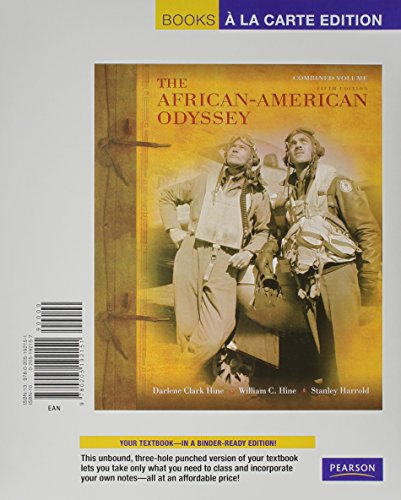 African-American Odyssey, The, Combined Volume, Books a la Carte Edition (5th Edition) (9780205192151) by Hine, Darlene Clark; Hine, William C.; Harrold, Stanley C