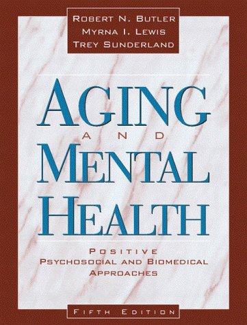 Stock image for Aging and Mental Health : Positive Psychosocial and Biomedical Approaches for sale by Better World Books