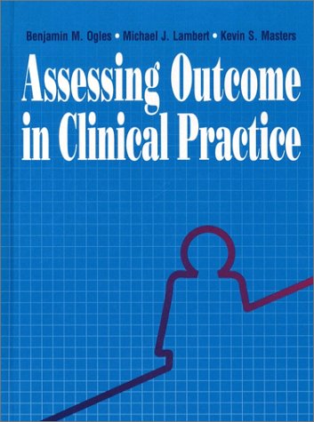 Beispielbild fr Assessing Outcomes in Clinical Practice zum Verkauf von Wonder Book