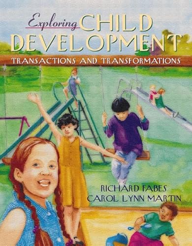 Exploring Child Development: Transactions and Transformations (9780205193660) by Fabes, Richard; Martin, Carol; Martin, Carol Lynn