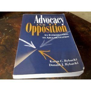 Beispielbild fr Advocacy and Opposition: An Introduction to Argumentation zum Verkauf von HPB-Red