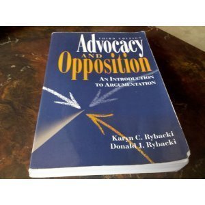 Stock image for Advocacy and Opposition: An Introduction to Argumentation for sale by HPB-Red