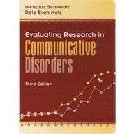 Beispielbild fr Evaluating Research in Communicative Disorders zum Verkauf von Wonder Book