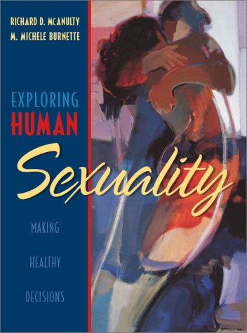 Beispielbild fr Exploring Human Sexuality: Making Healthy Decisions zum Verkauf von Wonder Book