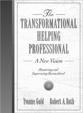 Stock image for Transformational Helping Profession, The: A New Vision for sale by Ezekial Books, LLC