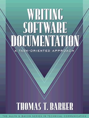 9780205195763: Writing Software Documentation: A Task-Oriented Approach (Part of the Allyn & Bacon Series in Technical Communication)