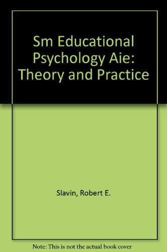 9780205196463: Sm Educational Psychology Aie: Theory and Practice