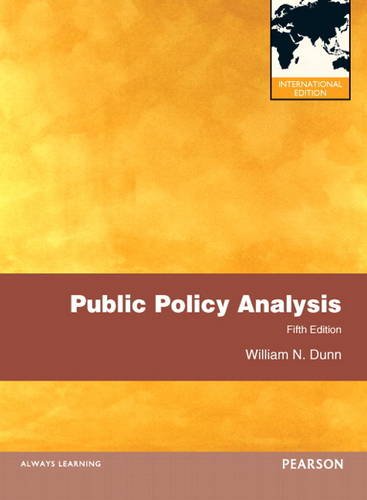 9780205197231: Public Policy Analysis: International Edition: Global Edition