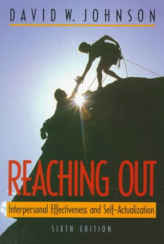 Imagen de archivo de Reaching Out: Interpersonal Effectiveness and Self-Actualization a la venta por Wonder Book