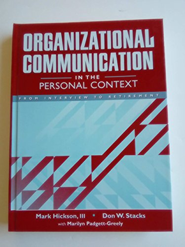 9780205197750: Organizational Communication in the Personal Context: From Interview to Retirement