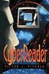 Beispielbild fr Cyberreader zum Verkauf von Wonder Book