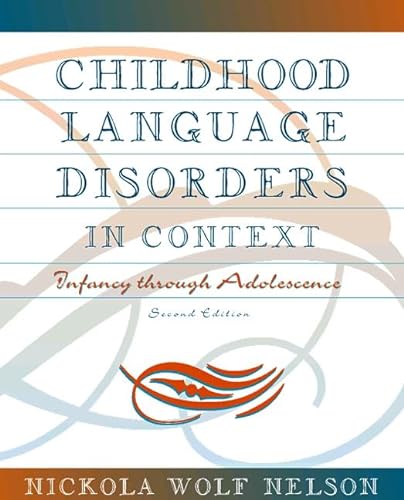 Stock image for Childhood Language Disorders in Context: Infancy through Adolescence (2nd Edition) for sale by SecondSale