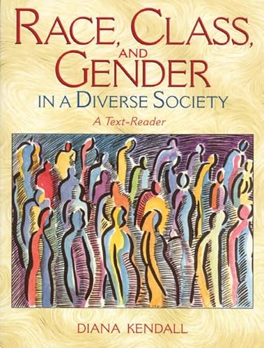 Stock image for Race, Class, and Gender in a Diverse Society : A Text-Reader for sale by Better World Books