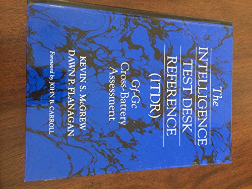 Stock image for Intelligence Test Desk Reference (ITDR) : The Gf-Gc Cross-Battery Assessment for sale by Better World Books: West
