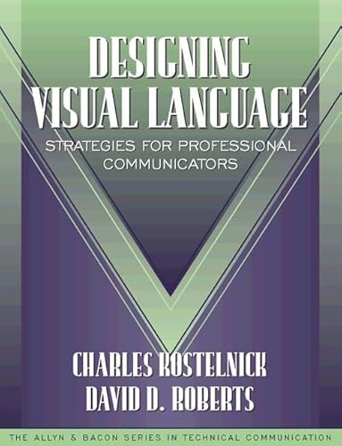 Beispielbild fr Designing Visual Language : Strategies for Professional Communicators zum Verkauf von Better World Books