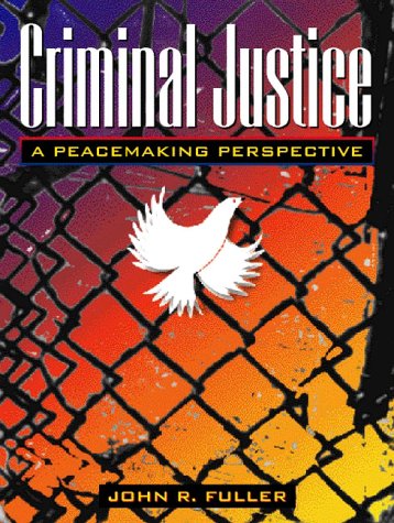 Stock image for Criminal Justice: A Peacemaking Perspective for sale by ThriftBooks-Dallas