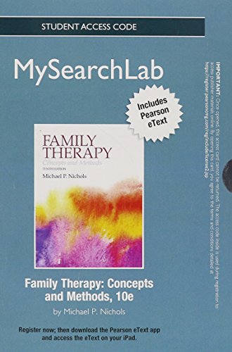 MySearchLab with Pearson eText -- Standalone Access Card -- for Family Therapy: Concepts and Methods (9780205205899) by Nichols, Michael P; Schwartz, Richard C