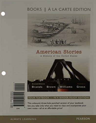 9780205206445: American Stories: A History of the United States, Volume 1, Books a la Carte Plus NEW MyHistoryLab with eText -- Access Card Package (2nd Edition)