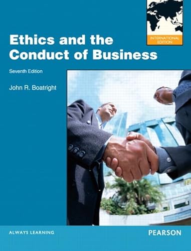 9780205207985: Ethics and the Conduct of Business: International Edition