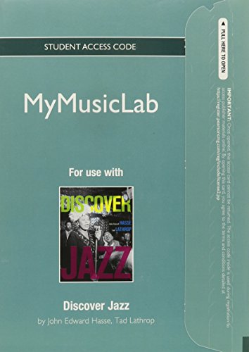 NEW MyLab Music without Pearson eText -- Standalone Access Card -- for Discover Jazz (9780205226559) by Hasse, John E.; Lathrop, Tad