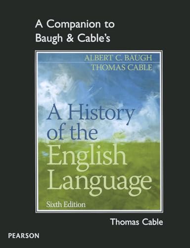 A Companion to Baugh & Cable's A History of the English Language (9780205230754) by Cable, Thomas; Baugh, Albert