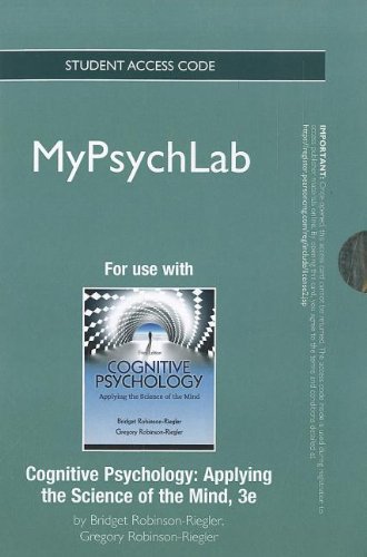 Cognitive Psychology MyPsychLab Access Code: A New Science of the Mind (9780205230884) by Robinson-Riegler, Bridget