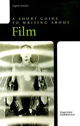 A Short Guide to Writing About Film (9780205236398) by Corrigan, Timothy