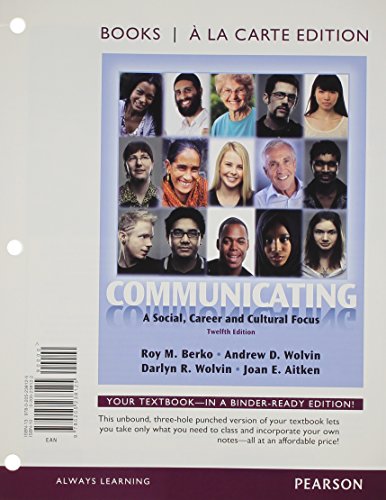 Beispielbild fr Communicating: A Social, Career, and Cultural Focus (Loose Leaf) zum Verkauf von BookHolders