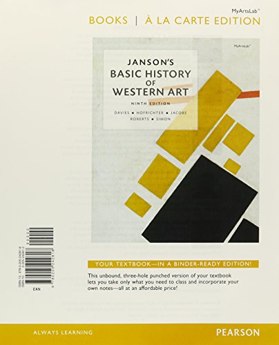 Janson's Basic History of Western Art, Books a la Carte Plus NEW MyLab Arts with eText -- Access Card Package (9th Edition) (9780205242825) by Davies, Penelope J.E.; Hofrichter, Frima Fox; Jacobs, Joseph F.; Roberts, Ann S.; Simon, David L.