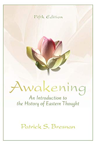 Stock image for Awakening: An Introduction to the History of Eastern Thought for sale by BooksRun