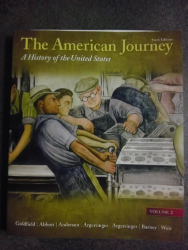 Stock image for The American Journey: A History of the United States, Volume 2 Reprint (6th Edition) for sale by SecondSale