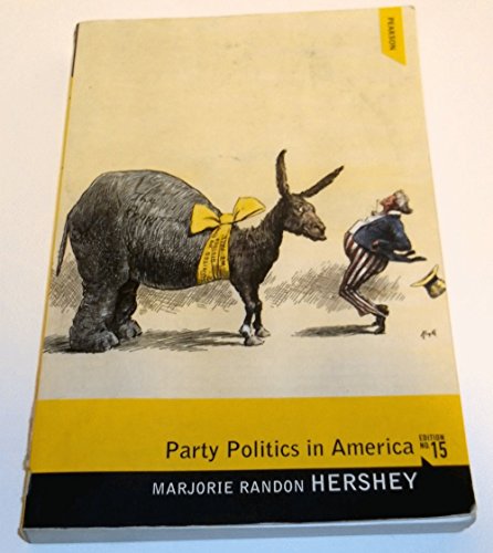 Imagen de archivo de Party Politics in America (Longman Classics in Political Science) (15th Edition) (Pearson Classics in Political Science) a la venta por Wonder Book