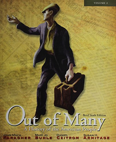 9780205254521: Out of Many: A History of the American People, Brief Edition, Volume 2 (Chapters 17-31) Plus the Sixties and NEW MyHistoryLab with eText (6th Edition)