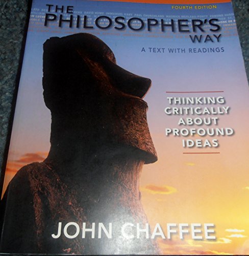 Stock image for The Philosophers Way: Thinking Critically About Profound Ideas Fourth Edition (MyThinkingLab Series) for sale by New Legacy Books