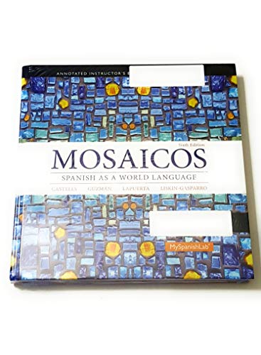 Beispielbild fr Mosaicos: Spanish as a World Language (6th Edition) - Standalone book zum Verkauf von Reliant Bookstore