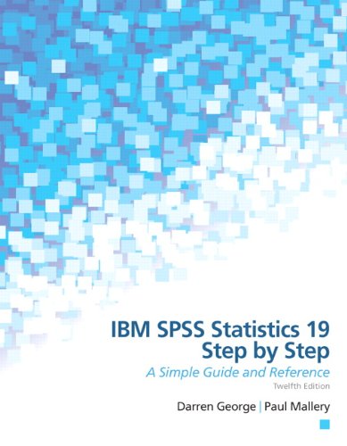 Stock image for IBM SPSS Statistics 19 Step by Step: A Simple Guide and Reference (12th Edition) for sale by SecondSale