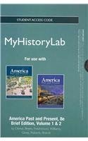 American Past and Present Volume 1 & 2 MyHistoryLab Access Code (9780205257195) by Divine, Robert A.; Breen, T. H. H.; Fredrickson, George M.; Williams, R. Hal; Gross, Ariela J.