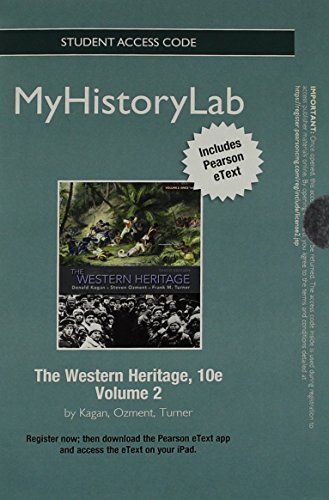 The Western Heritage New Myhistorylab With Pearson Etext Standalone Access Card: Myhistorylab Update (9780205259168) by Kagan, Donald M; Ozment, Steven E.; Turner, Frank M