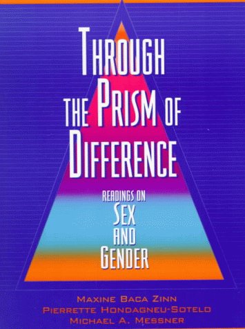 Through the Prism of Difference: Readings on Sex and Gender (9780205264155) by Messner, Michael A.; Hondagneu-Sotelo, Pierrette