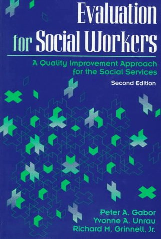 Beispielbild fr Evaluation for Social Workers: A Quality Improvement Approach for the Social Services zum Verkauf von HPB-Red