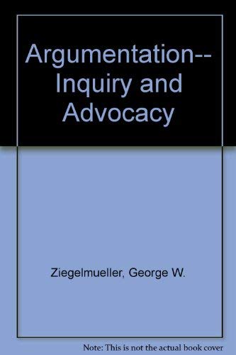 Stock image for Argumentation: Inquiry and Advocacy for sale by BookHolders