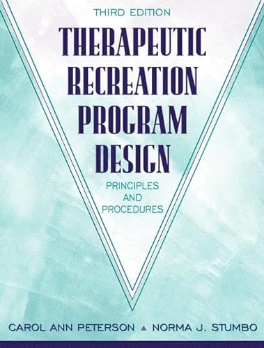 Beispielbild fr Therapeutic Recreation Program Design : Principles and Procedures zum Verkauf von Better World Books