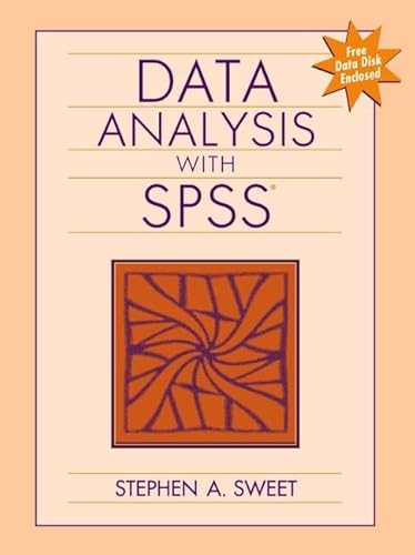 Data Analysis With Spss (9780205265565) by Sweet, Stephen A.