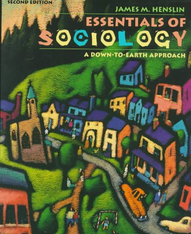 Imagen de archivo de Essentials of Sociology : A Down-to-Earth Approach a la venta por Better World Books