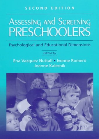 Imagen de archivo de Assessing and Screening Preschoolers : Psychological and Educational Dimensions a la venta por Better World Books