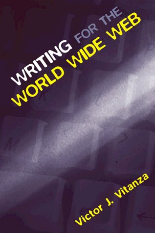 Stock image for Writing for the World Wide Web for sale by Robinson Street Books, IOBA