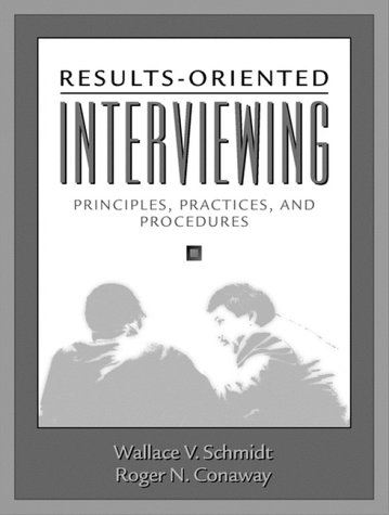 Image d'archives pour Results-Oriented Interviewing: Principles, Practices, and Procedures mis en vente par ThriftBooks-Dallas