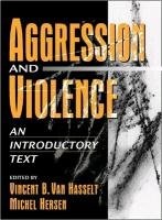 Beispielbild fr Aggression and Violence: An Introductory Text zum Verkauf von SecondSale